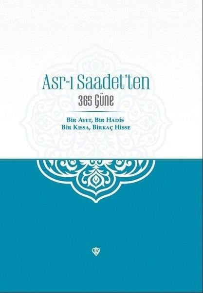 Kolektifİslami KitaplarAsr-ı Saadet'ten 365 Güne
