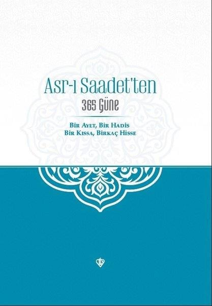 Kolektifİslami KitaplarAsr-ı Saadet'ten 365 Güne