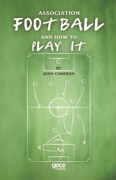 John CameronReferenceAssocıatıon Football And How To Play It