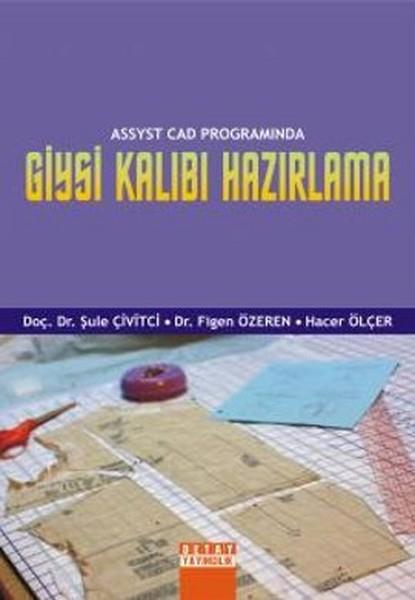 Hüseyin YıldırımAkademischAssyst Cad Programında Giysi Kalıbı Hazırlama