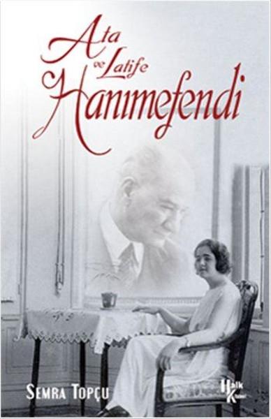 Semra TopçuMustafa Kemal Atatürk Kitapları
