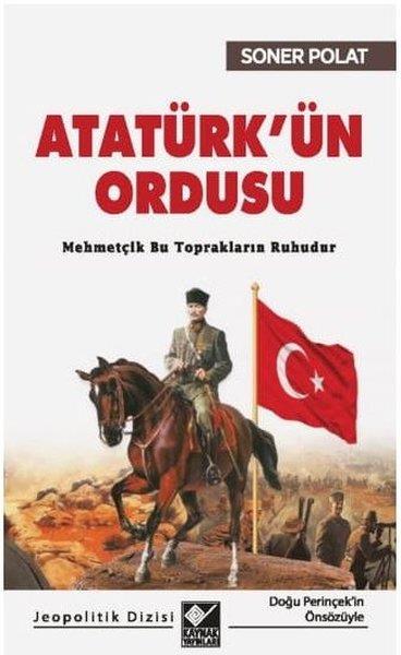 Soner PolatGüncel Siyaset KitaplarıAtatürkün Ordusu
