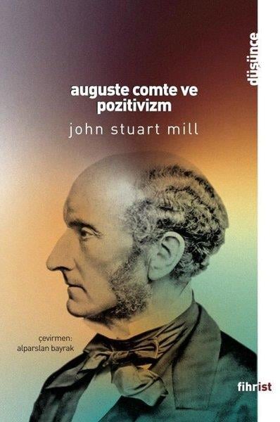John Stuart MillPhilosophische WissenschaftAuguste Comte ve Pozitivizm