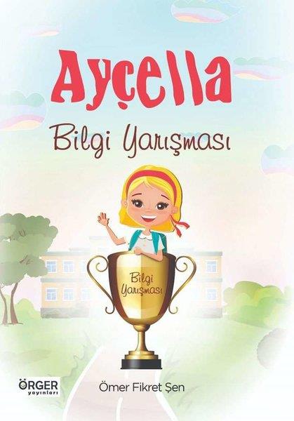 Ömer Fikret ŞenÇocuk Hikaye KitaplarıAyçella