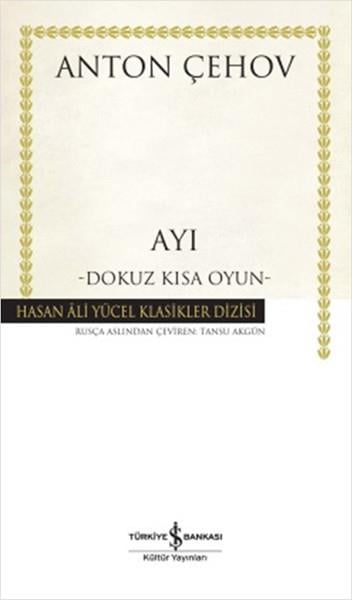Anton Pavloviç ÇehovSenaryo KitaplarıAyı - Hasan Ali Yücel Klasikleri