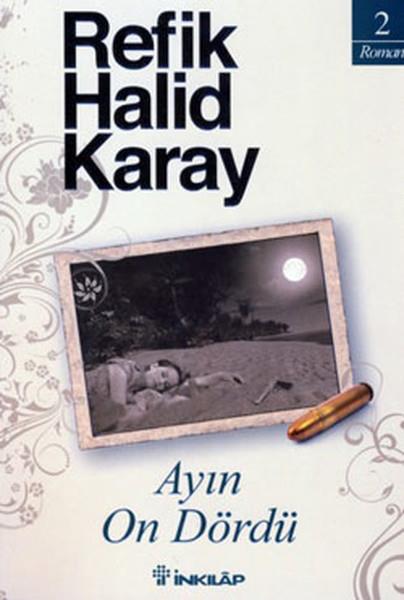 Refik Halid KarayTürk Edebiyatı KitaplarıAyın On Dördü
