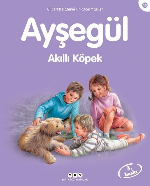 Marcel MarlierÇocuk Öykü Kitapları | 6 & 7 YaşAyşegül 15 - Akıllı Köpek