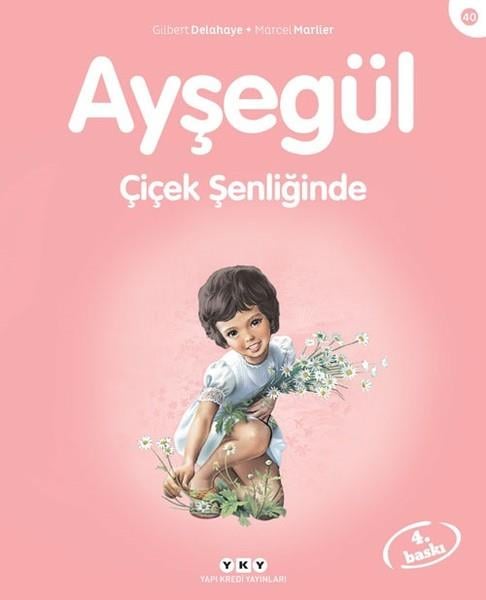 Füsun Önen PınardÇocuk Öykü Kitapları | 6 & 7 YaşAyşegül 40-Çiçek Şenliğinde