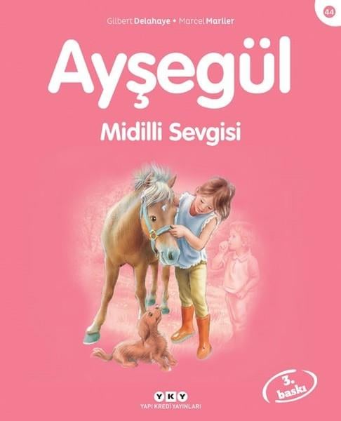 Füsun Önen PinardÇocuk Hikaye KitaplarıAyşegül 44-Midilli Sevgisi