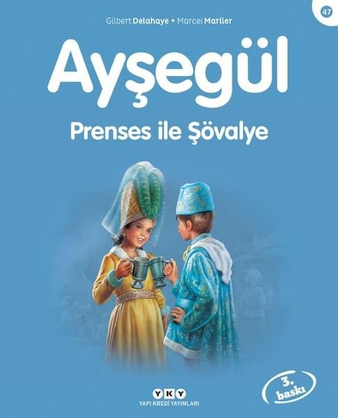 KolektifÇocuk Öykü Kitapları | 6 & 7 YaşAyşegül 47-Prenses ile Şövalye