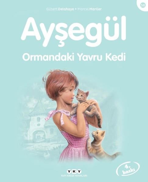 Marcel MarlierÇocuk Öykü Kitapları | 6 & 7 YaşAyşegül 58 - Ormandaki Yavru Kedi