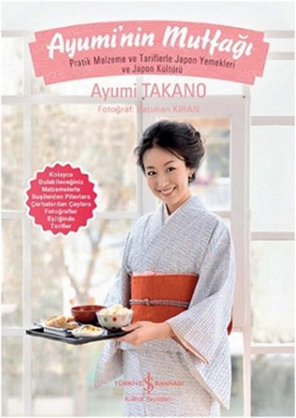 Ayumi TakanoDünya Mutfağı KitaplarıAyumi'nin Mutfağı