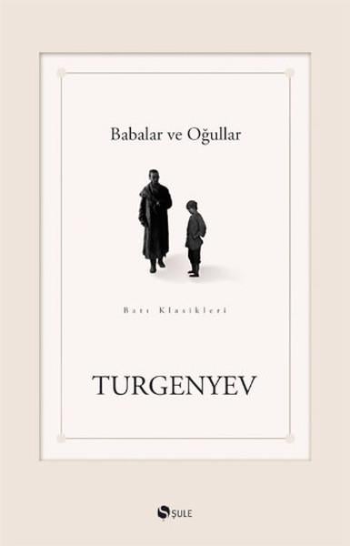Ivan Sergeyeviç TurgenyevRus Edebiyatı KitaplarıBabalar ve Oğullar