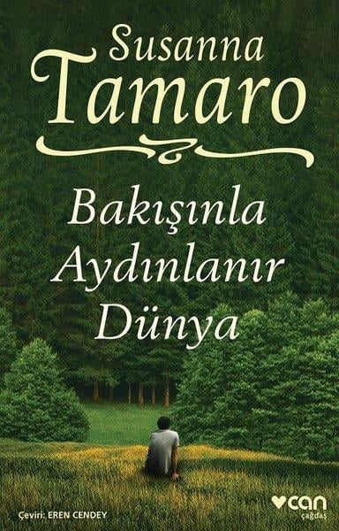 Susanna TamaroAnlatıBakışınla Aydınlanır Dünya