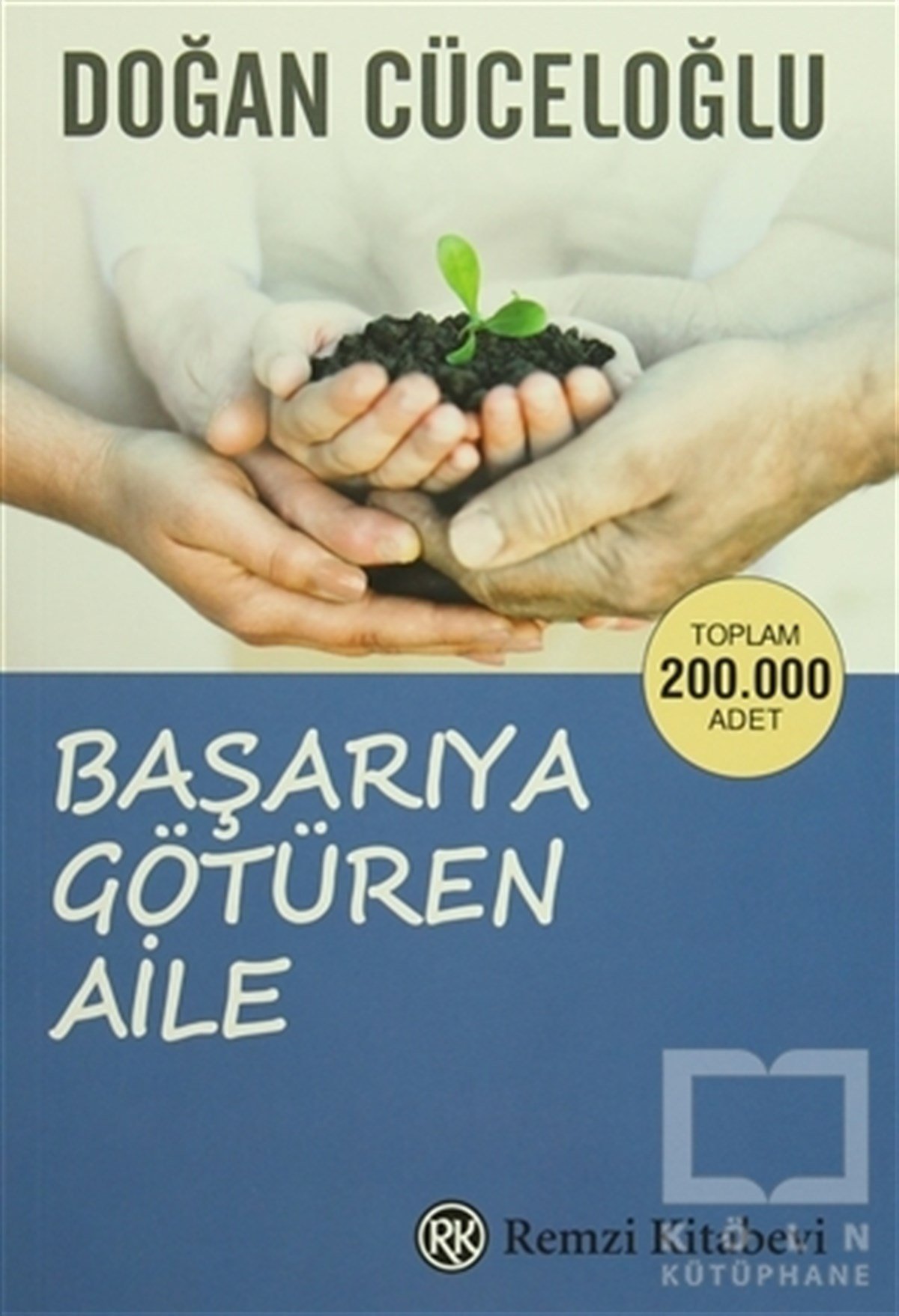 Doğan CüceloğluEbeveyn KitaplarıBaşarıya Götüren Aile