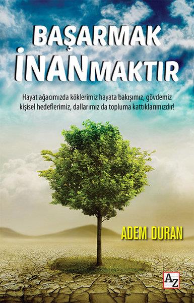 M. Endülüs ÖzbayKişisel Gelişim KitaplarıBaşarmak İnanmaktır