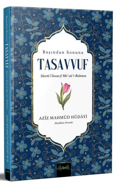 Aziz Mahmud HüdayiTasavvuf KitaplarıBaşından Sonuna Tasavvuf: Suretü'l İnsan fi Mir'ati'r-Rahman