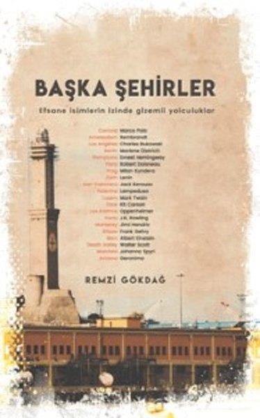 Remzi GökdağBiyografi & Otobiyografi KitaplarıBaşka Şehirler