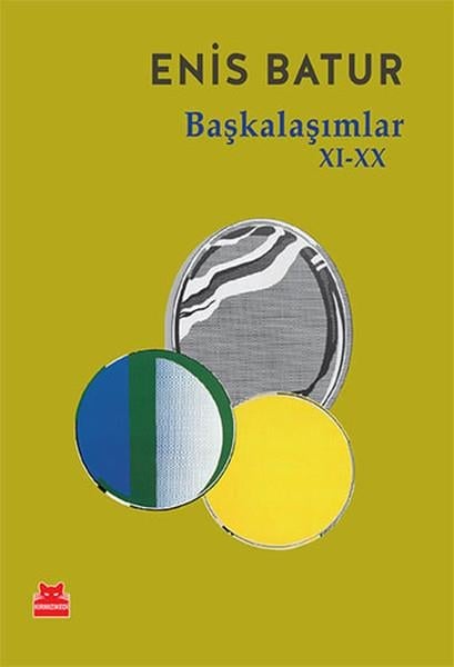 Enis BaturEnis BaturBaşkalaşımlar 11-20