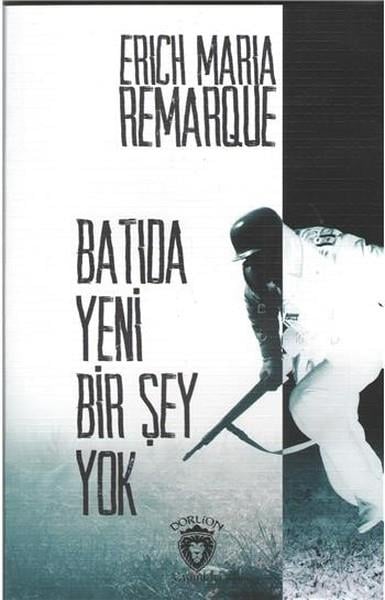 Erich Maria RemarquePolitik Kurgu KitaplarıBatıda Yeni Bir Şey Yok