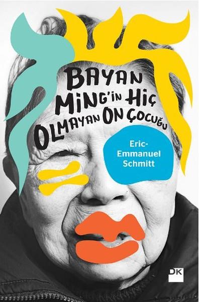 Eric Emmanuel SchmittDünya RomanBayan Ming'in Hiç Olmayan On Çocuğu