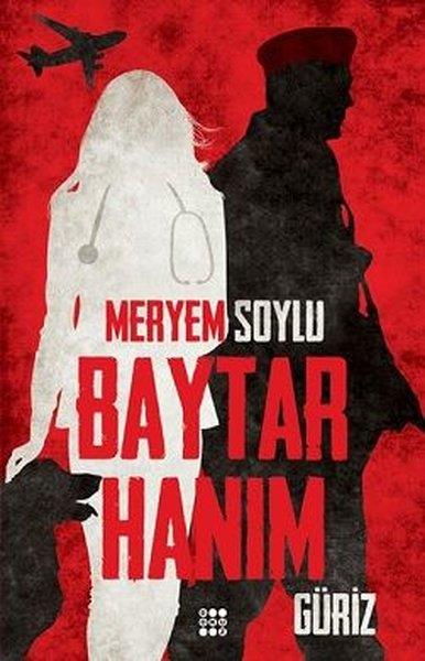 Meryem SoyluTürkçe RomanlarBaytar Hanım 1 - Güriz
