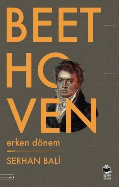 Serhan BaliSanatçılarBeethoven: Erken Dönem