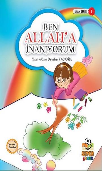 Demirhan KadıoğluAllah'ı ÖğreniyorumBen Allah’a İnanıyorum
