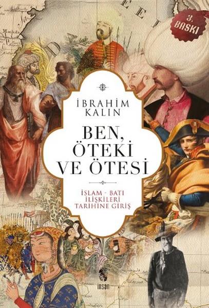 İbrahim KalınAraştırma - İncelemeBen Öteki ve Ötesi