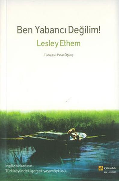 Lesley EthemAnı & Mektup & Günlük KitaplarıBen Yabancı Değilim !