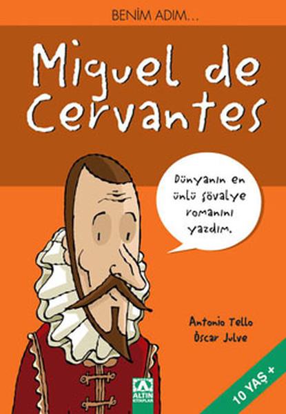 Antonio TelloKindergeschichtenBenim Adım... Miguel de Cervantes