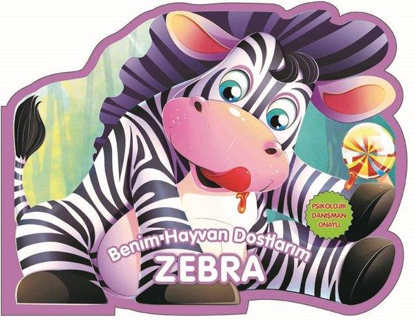 KolektifOkul Öncesi Şekilli KitaplarBenim Hayvan Dostlarım - Zebra