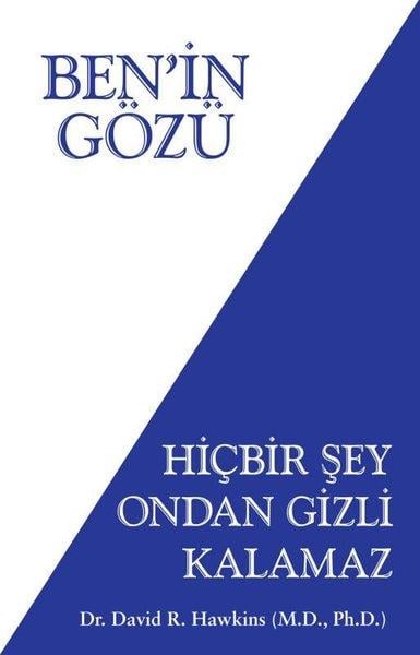 David R. HawkinsKişisel Gelişim KitaplarıBen'in Gözü