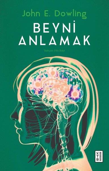 John E. DowlingDiğerBeyni Anlamak