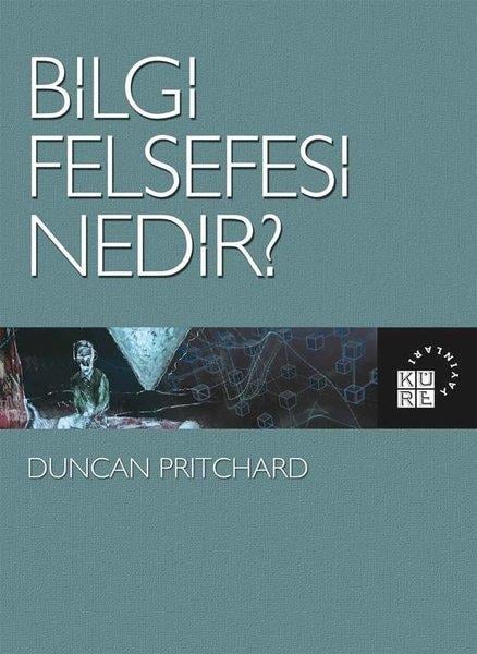 Duncan PritchardForschung & Untersuchung und NachschlagewerkeBilgi Felsefesi Nedir?