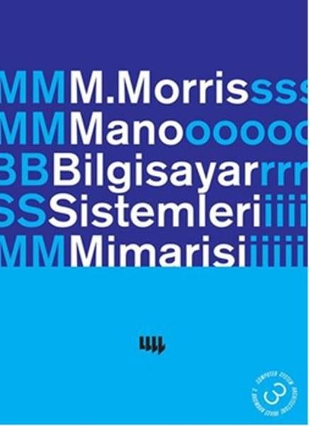 M.Morris Manoİşletim Sistemleri KitaplarıBilgisayar Sistemleri Mimarisi