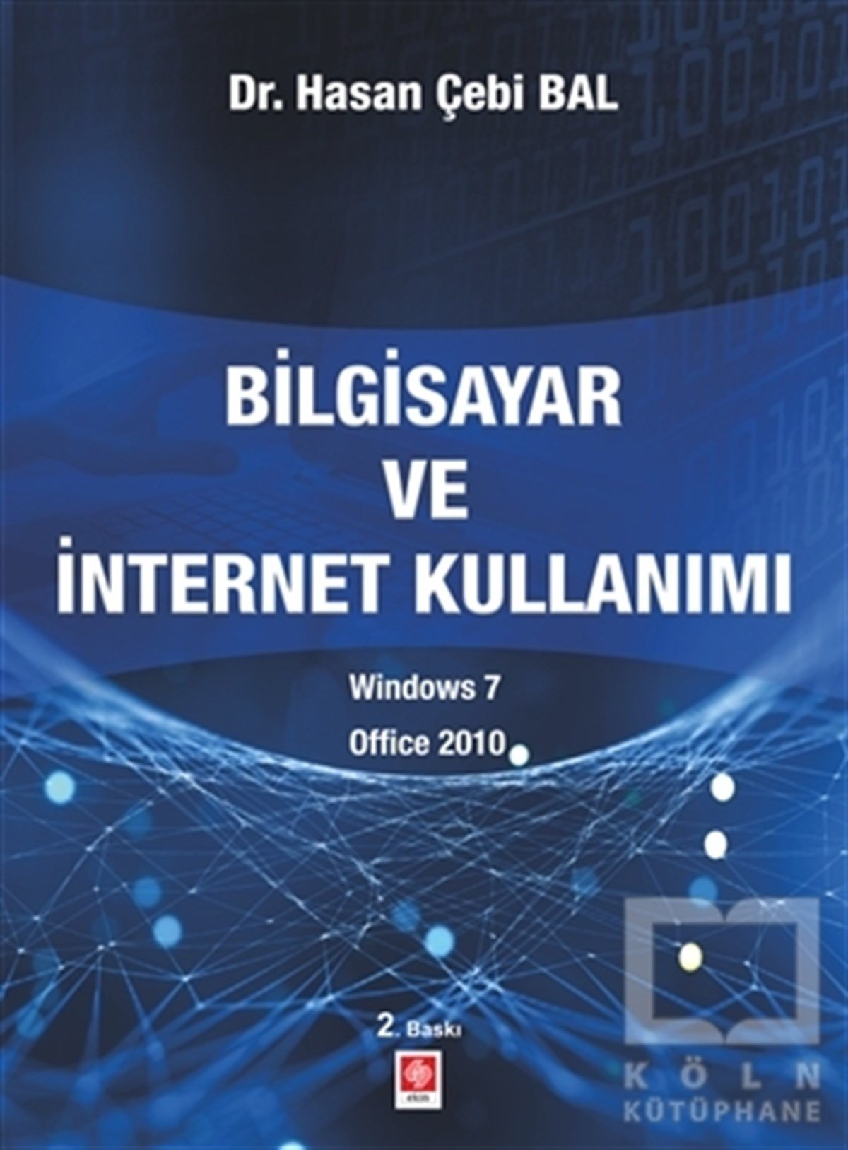 Hasan Çebi Balİnternet ve İnternet KültürüBilgisayar ve İntenet Kullanımı