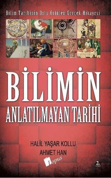 Ahmet HanBilim Tarihi KitaplarıBilimin Anlatılmayan Tarihi