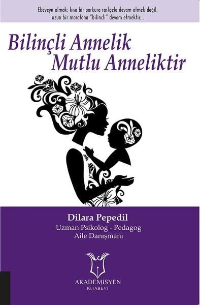 KolektifEbeveyn KitaplarıBilinçli Annelik Mutlu Anneliktir