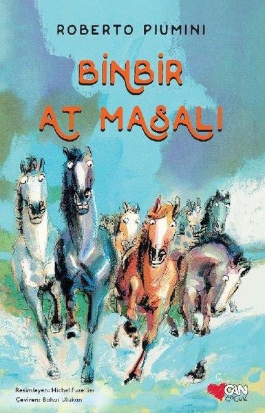 Roberto PiuminiÇocuk Öykü KitaplarıBinbir At Masalı