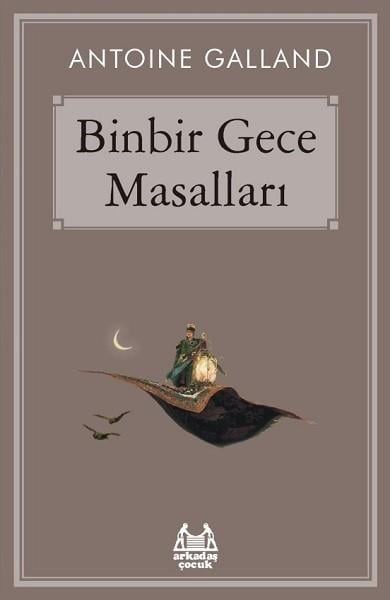 Antoine GallandÇocuk Dünya KlasikleriBinbir Gece Masalları