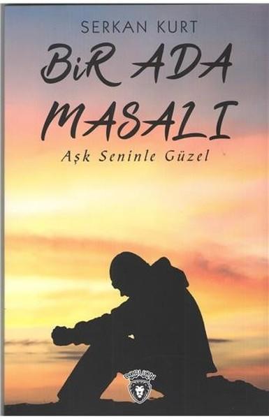 Serkan KurtTürkçe RomanlarBir Ada Masalı