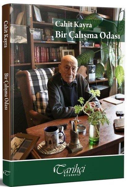 Cahit KayraAnı & Mektup & Günlük KitaplarıBir Çalışma Odası