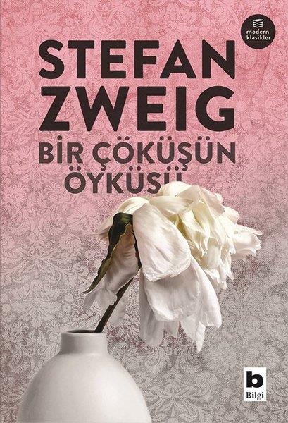 Stefan ZweigTürkçe RomanlarBir Çöküşün Öyküsü