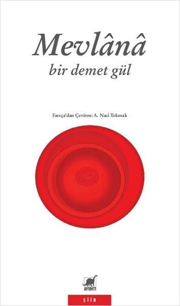 A. Naci TokmakTürkçe Şiir KitaplarıBir Demet Gül