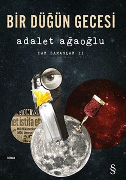 Adalet AğaoğluAdalet Ağaoğlu (1929 - 2020)Bir Düğün Gecesi - Dar Zamanlar 2