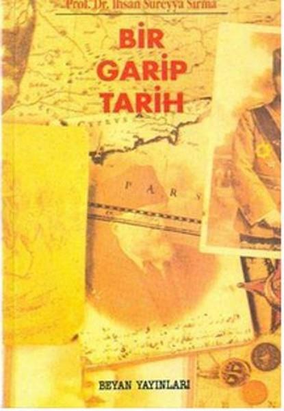 Süreyya SırmaYakın Tarih KitaplarıBir Garip Tarih