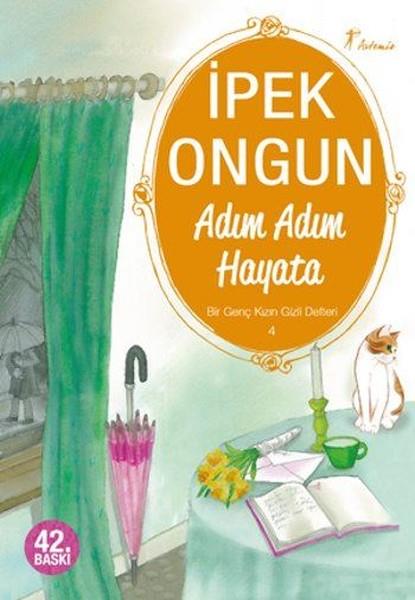 Ilgın SönmezÇocuk RomanlarıBir Genç Kızın Gizli Defteri 4 - Adım Adım Hayata
