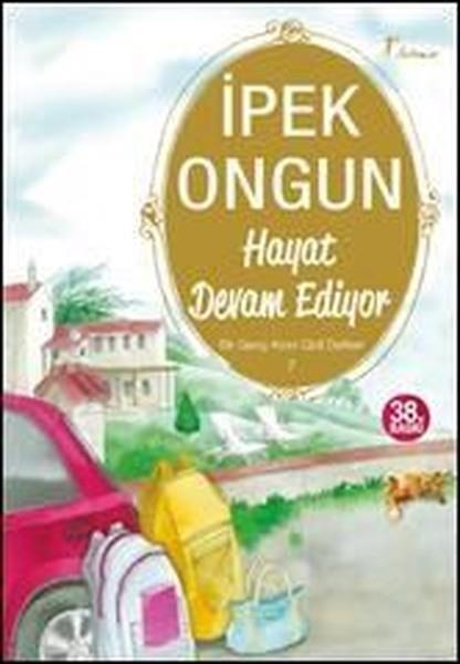 İpek OngunGençlik Edebiyatı KitaplarıBir Genç Kızın Gizli Defteri - 7 Hayat Devam Ediyor