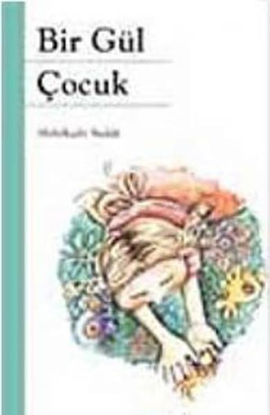 Abdulkadir BudakÇocuk Şiir KitaplarıBir Gül Çocuk